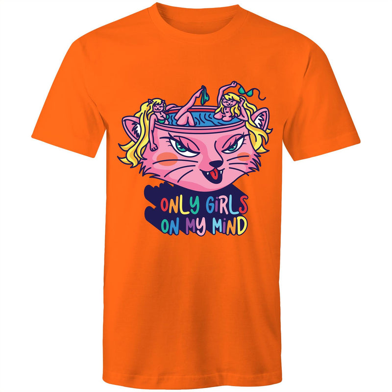 Only Girls On My Mind T-Shirt Unisex (L023)