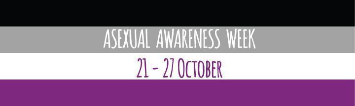 Asexual Awareness Week | I am Valid, I am Asexual