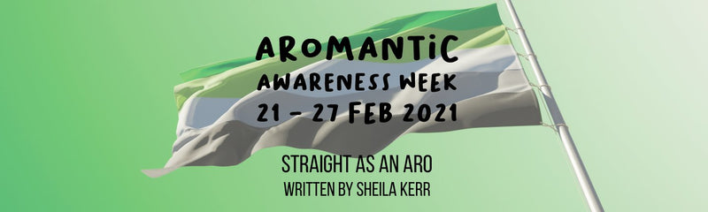 Aromantic Awareness Week | Straight as an Aro