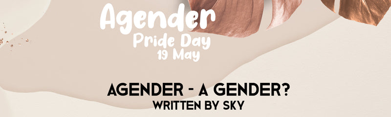 Agender Pride Day | Agender - A Gender?