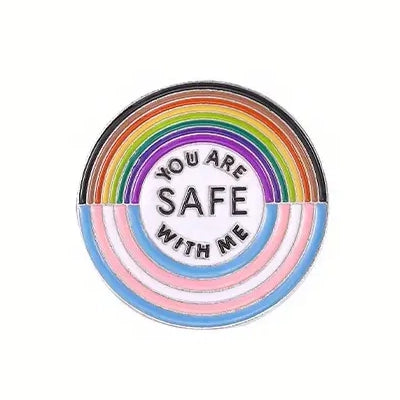 You Are Safe With Me Enamel Pin (E006)