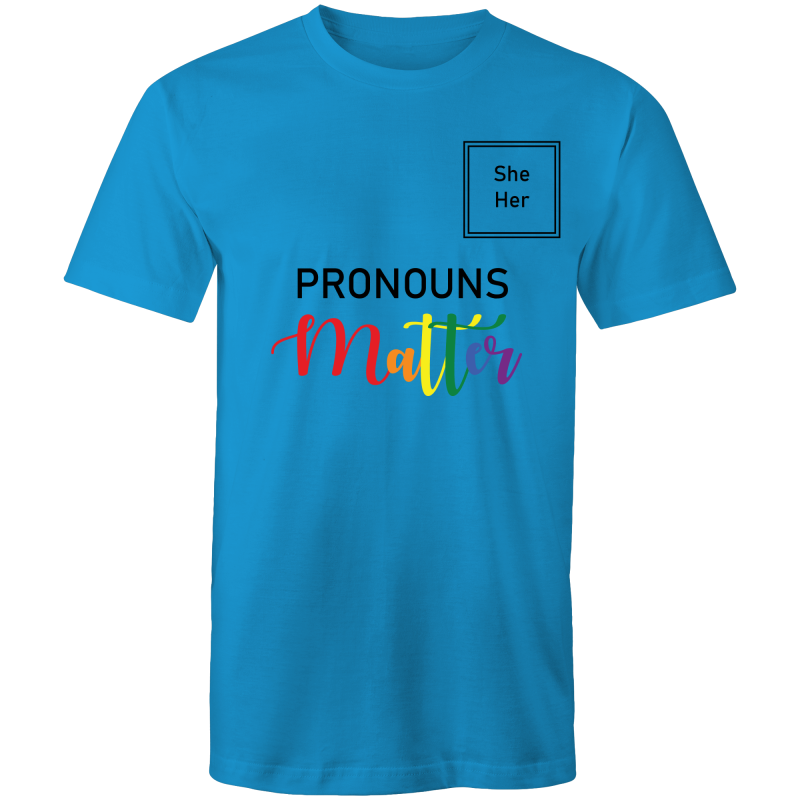 Pronouns Matter She Her T-Shirt Unisex (LG024)