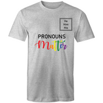 Pronouns Matter He Him His T-Shirt Unisex (LG023)