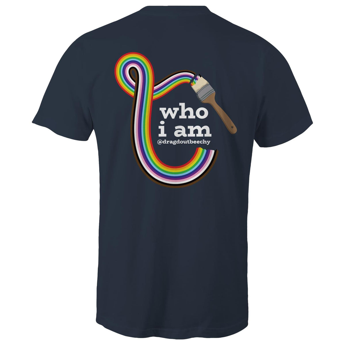 Drag'd Out Beechworth - I Am Who I Am T-Shirt Unisex (LG153)