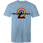 Proud Always LGBT T-Shirt Unisex (LG030)