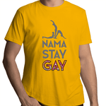 Nama Stay Gay T-Shirt Unisex (LG020)