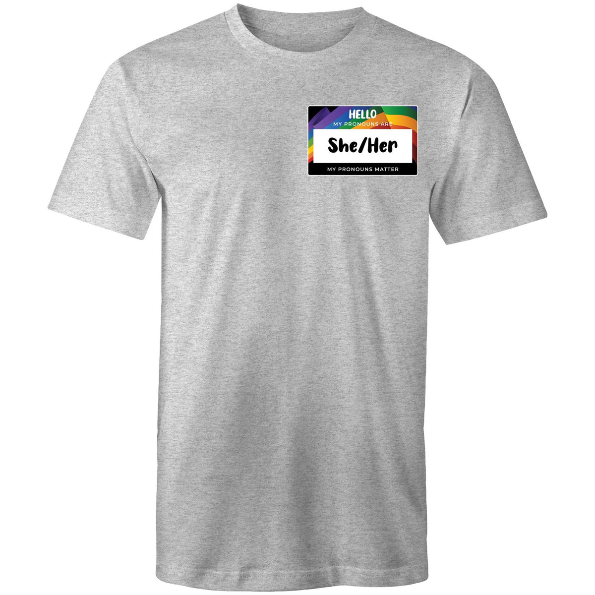 Pronouns Matter She Her T-Shirt Unisex (LG101)