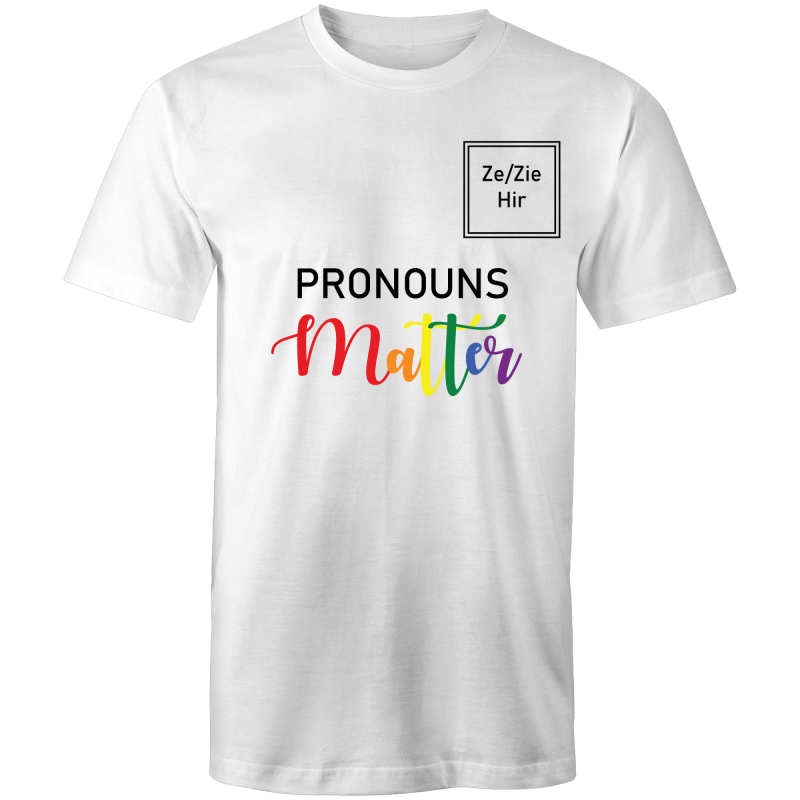 Pronouns Matter Ze Zie Hir T-Shirt Unisex (LG028)