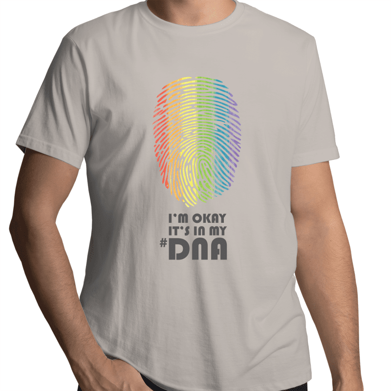 I'm Okay It's In My DNA T-Shirt Unisex (LG049)