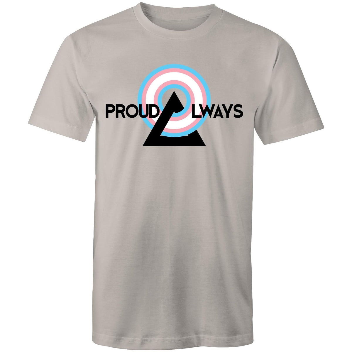 Proud Always Trans T-Shirt Unisex (T002)