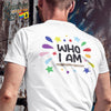 Drag'd Out Beechworth - I Am Who I Am T-Shirt Unisex (LG152)