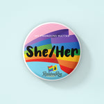 Pronouns Matter She Her Button Badges (BU011)