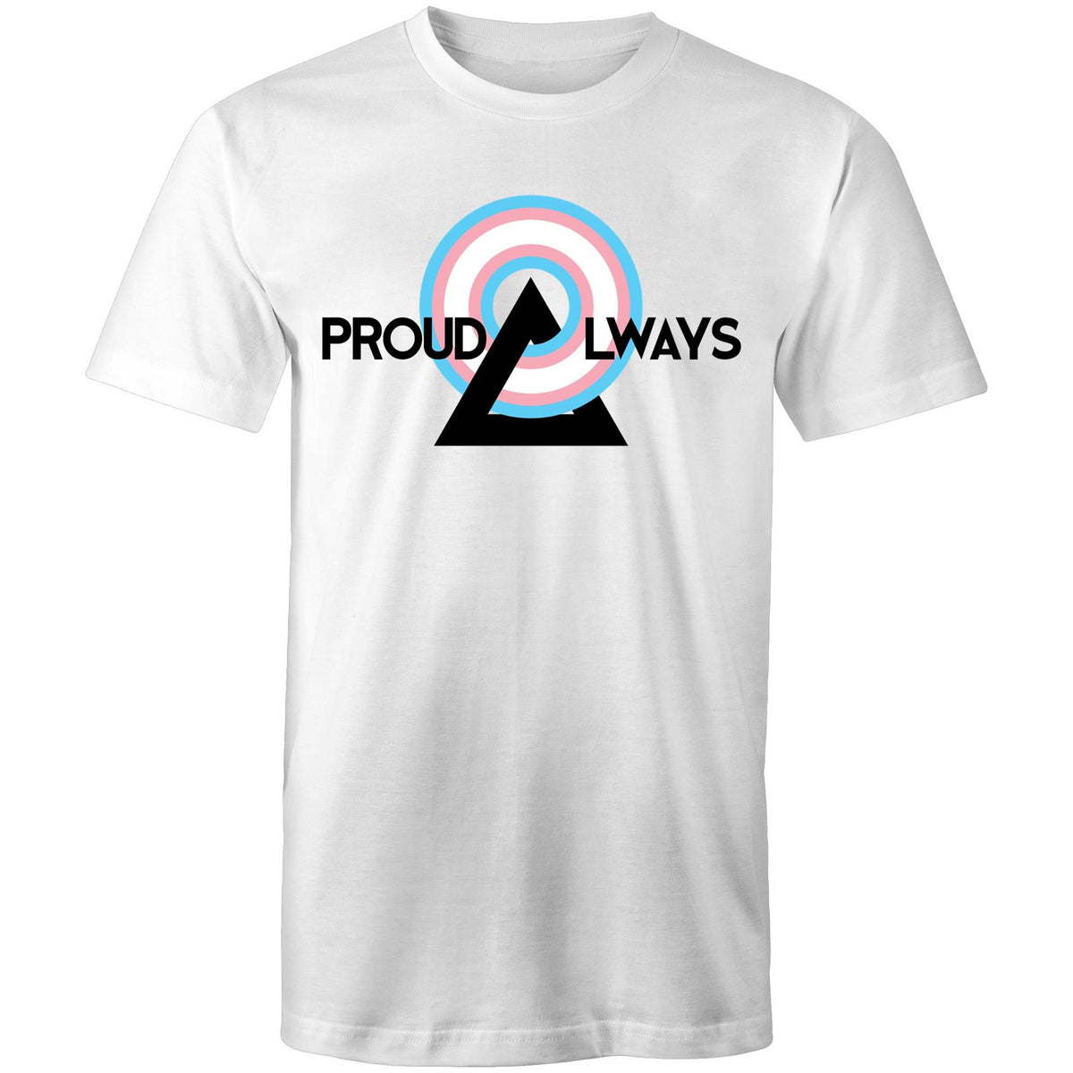 Proud Always Trans T-Shirt Unisex (T002)