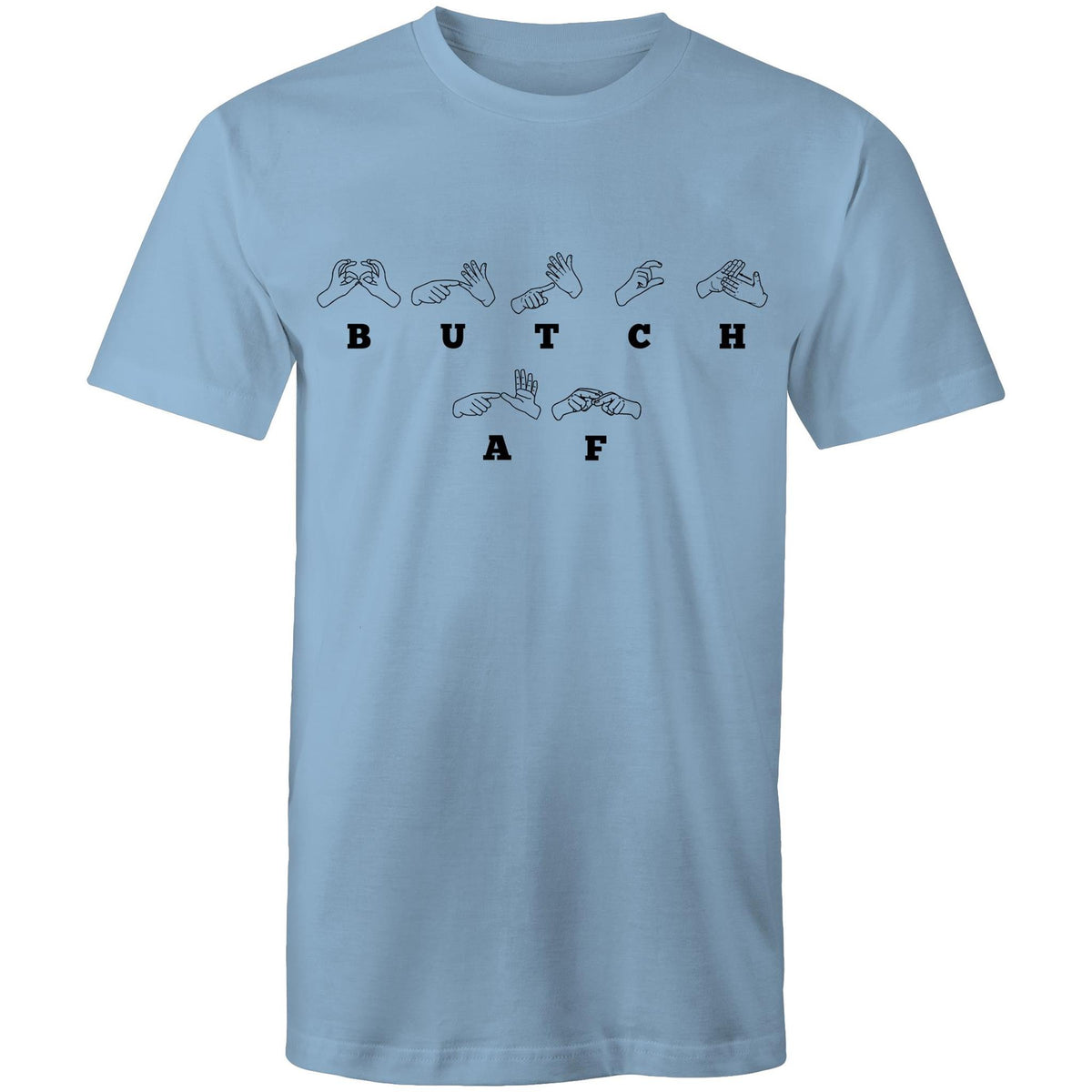 Butch AF Auslan T-Shirt Unisex (L002)