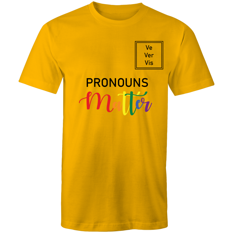 Pronouns Matter Ve Ver Vis T-Shirt Unisex (LG026)