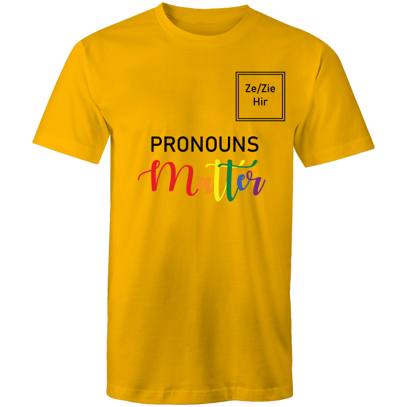 Pronouns Matter Ze Zie Hir T-Shirt Unisex (LG028)Pronouns Matter Ze Zie Hir T-Shirt Unisex (LG028)