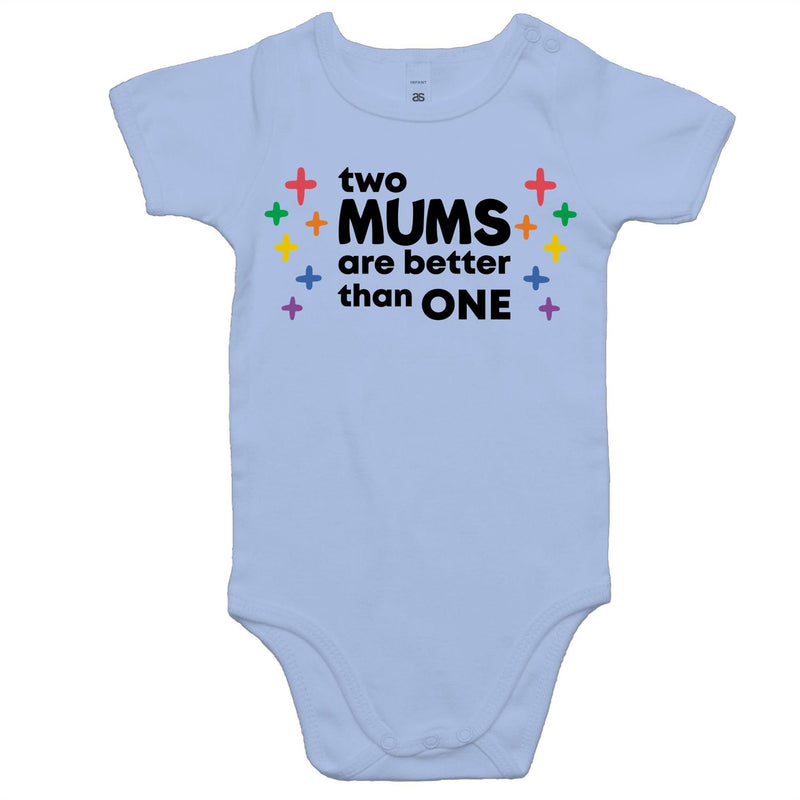 Two Mums are better than One Baby Onesie (BA008)